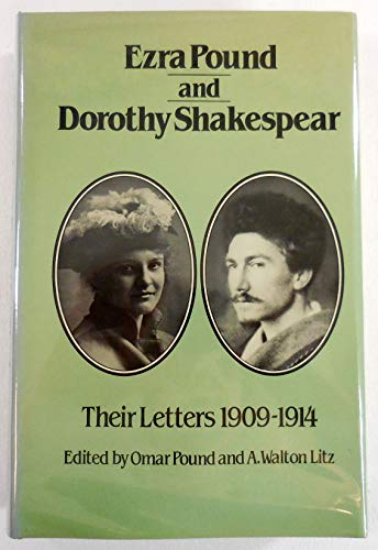 Stock image for Ezra Pound and Dorothy Shakespear : Their Letters for sale by Better World Books
