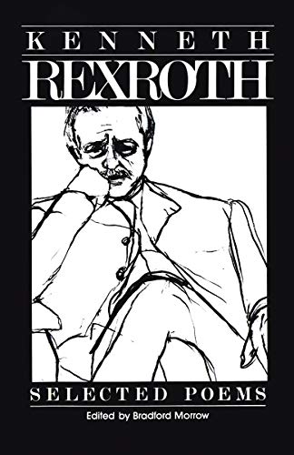 Beispielbild fr The Selected Poems of Kenneth Rexroth zum Verkauf von Books From California