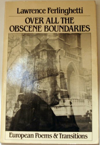 Imagen de archivo de Over All the Obscene Boundaries: European Poems and Transitions a la venta por HPB Inc.