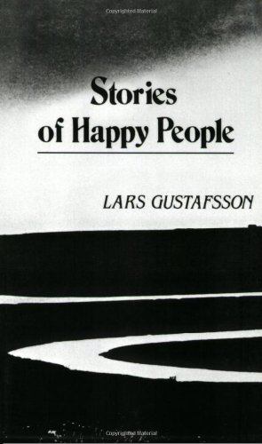 Stories of Happy People (9780811209786) by Gustafsson, Lars