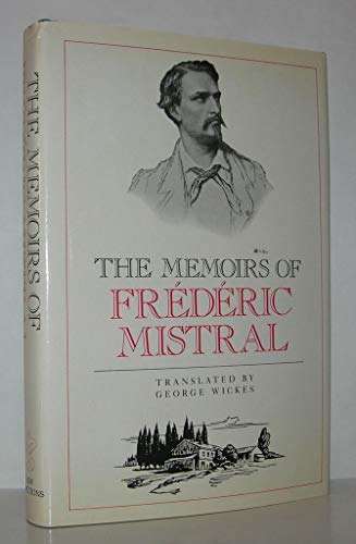 Beispielbild fr The Memoirs of Frederic Mistral zum Verkauf von Better World Books