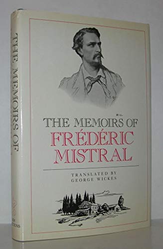 9780811209922: The Memoirs of Frdric Mistral