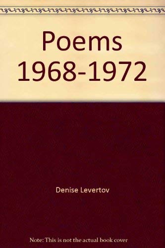 Beispielbild fr Poems of Denise Levertov, 1968-1972 : Including Relearning the Alphabet, To Stay Alive and Footprints zum Verkauf von Better World Books