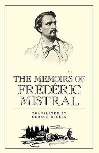 9780811210096: The Memoirs of Frdric Mistral