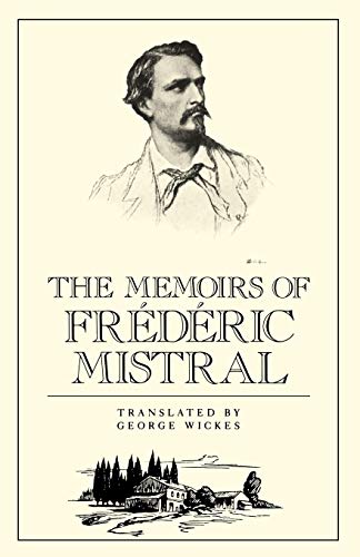 9780811210096: The Memoirs of Frederic Mistral