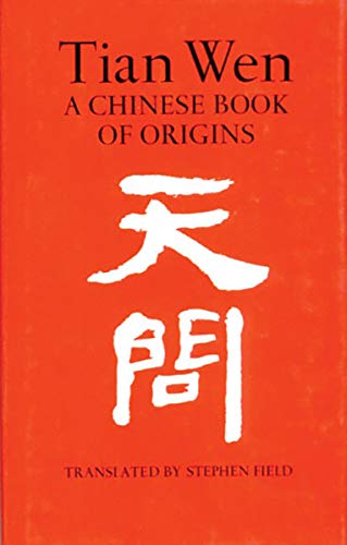 Tian Wen: A Chinese Book of Origins (9780811210102) by Field, Stephen; Qu, Yuan