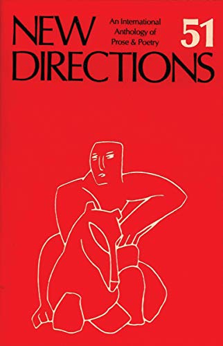 9780811210348: New Directions 51: An International Anthology of Prose & Poetry: 0 (New Directions in Prose and Poetry)
