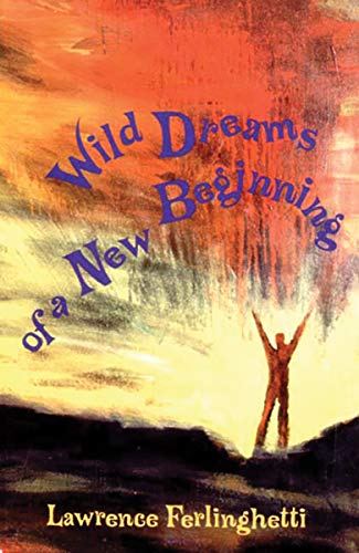 Beispielbild fr Wild Dreams of a New Beginning zum Verkauf von Wonder Book
