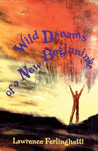 Stock image for Wild Dreams of a New Beginning for sale by Wonder Book