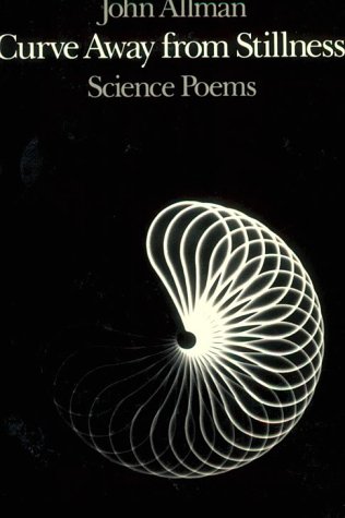 Stock image for Curve Away from Stillness : Science Poems for sale by Better World Books