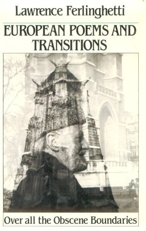 9780811210843: European Poems and Transitions: Over All the Obscene Boundaries (New Directions Paperback)