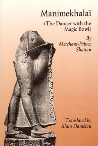 Imagen de archivo de Manimekhalai: The Dancer With the Magic Bowl a la venta por Front Cover Books