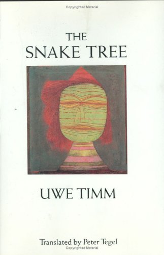 The Snake Tree: Novel (9780811211017) by Timm, Uwe