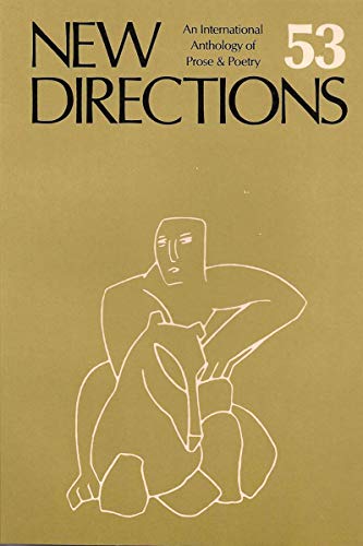 Stock image for New Directions 53: An Inernational Anthology of Prose and Poetry for sale by Yes Books