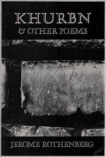 Khurbn & Other Poems (Signed Association Copy) - ROTHENBERG, Jerome