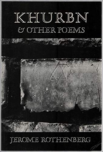 Khurbn & Other Poems (9780811211093) by Rothenberg, Jerome