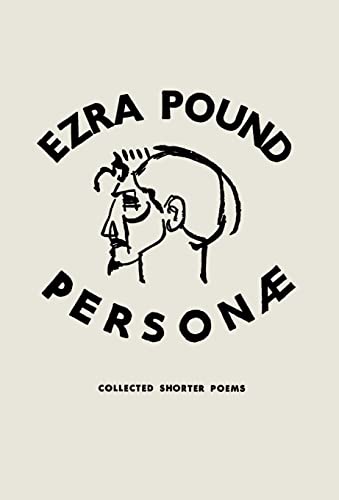 Stock image for Personae : The Shorter Poems of Ezra Pound for sale by Better World Books