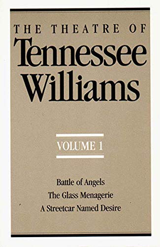 

The Theatre of Tennessee Williams, Vol. 1: Battle of Angels / The Glass Menagerie / A Streetcar Named Desire [Soft Cover ]