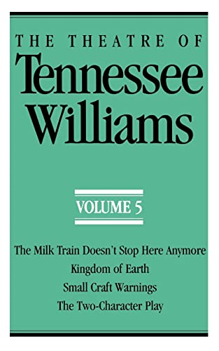 Beispielbild fr The Theatre of Tennessee Williams Volume 5: The Milk Train Doesn't Stop Here Anymore/Kingdom of Earth (Theatre of Tennessee Williams) zum Verkauf von BooksRun
