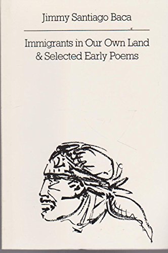 Imagen de archivo de Immigrants in Our Own Land & Selected Early Poems (New Directions Paperbook) a la venta por ZBK Books