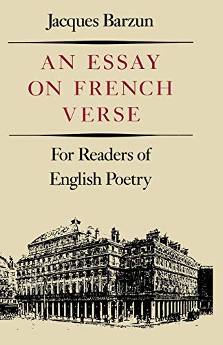 An Essay On French Verse For Readers of English Poetry - Jacques Barzun