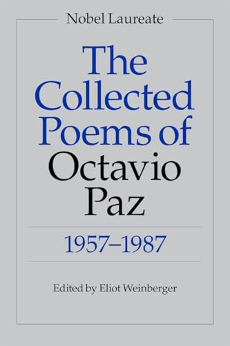 Imagen de archivo de The Collected Poems of Octavio Paz: 1957-1987 (Bilingual Edition) a la venta por Ergodebooks