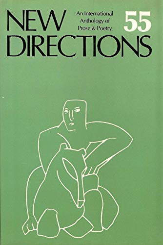 Stock image for New Directions 55 : An International Anthology of Poetry and Prose for sale by Better World Books