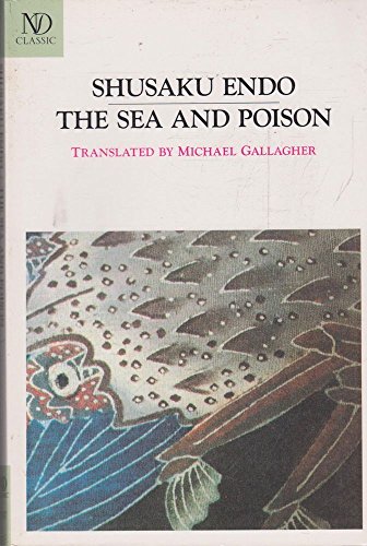 Imagen de archivo de The Sea and Poison: A Novel (New Directions Paperbook, 737) a la venta por Blue Vase Books