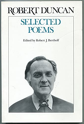 Selected Poems (9780811212281) by Duncan, Robert Edward; Bertholf, Robert J.