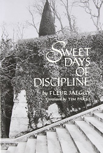 Beispielbild fr Sweet Days of Discipline: Novel (New Directions Paperbook, 758) zum Verkauf von Thylacine Books