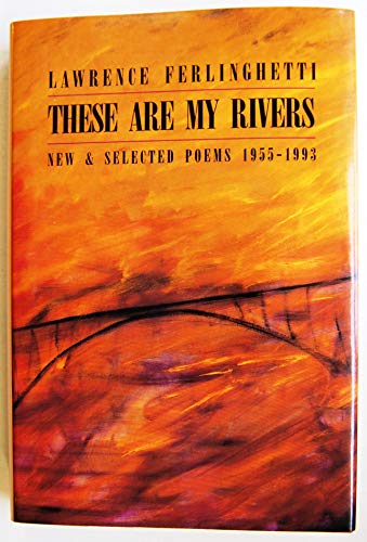 9780811212526: These Are My Rivers: New & Selected Poems 1955-1993