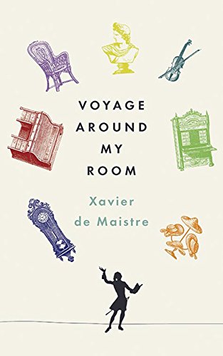 Stock image for Voyage Around My Room: Selected Works of Xavier Demaistre for sale by ThriftBooks-Atlanta