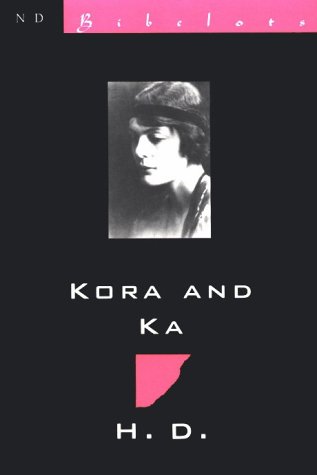 Kora & Ka: Novella with "Mira-Mare" (New Directions Bibelot) (9780811213172) by Doolittle, Hilda