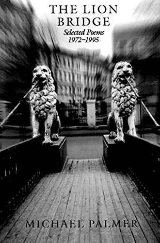 9780811213837: The Lion Bridge: Selected Poems 1972-1995