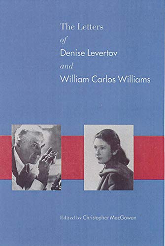 Beispielbild fr The Letters of Denise Levertov and William Carlos Williams zum Verkauf von Better World Books