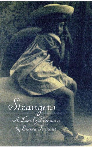 Beispielbild fr Strangers : A Family Romance zum Verkauf von Better World Books