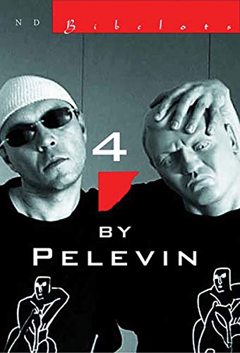 9780811214919: Four By Pelevin: Stories