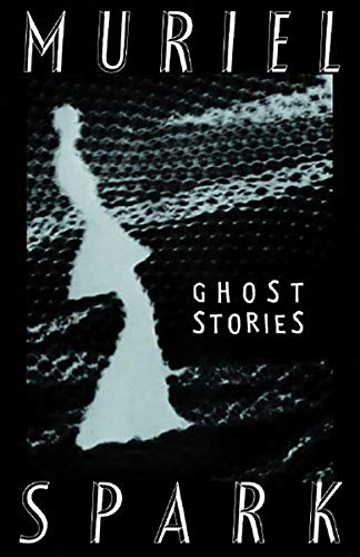 Stock image for The Ghost Stories of Muriel Spark for sale by Gulf Coast Books