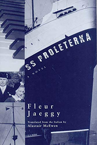 S. S. Proleterka (9780811215503) by Fleur Jaeggy; Alastair McEwen
