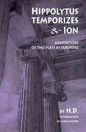 Stock image for Hippolytus Temporizes & Ion: Adaptations from Euripides for sale by Books for Life
