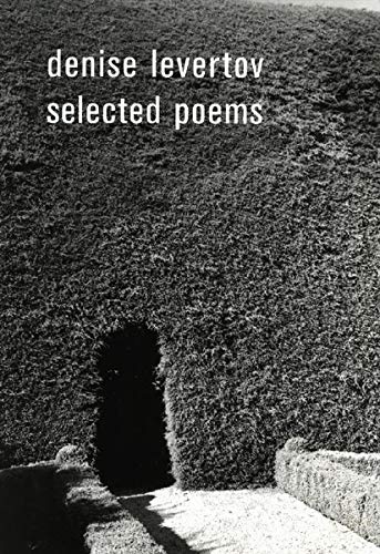 Selected Poems (9780811215541) by Levertov, Denise; Lacey, Paul