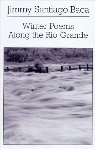 Beispielbild fr Winter Poems along the Rio Grande zum Verkauf von Better World Books