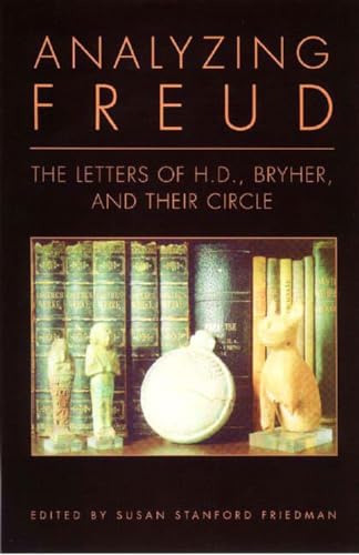 Stock image for Analyzing Freud: Letters of H.D., Bryher, and Their Circle for sale by Maya Jones Books