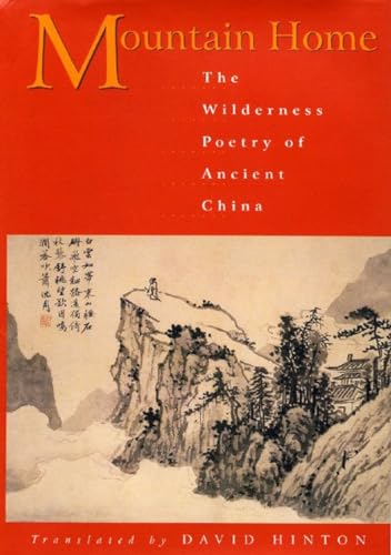 9780811216241: Mountain Home: The Wilderness Poetry Of Ancient China