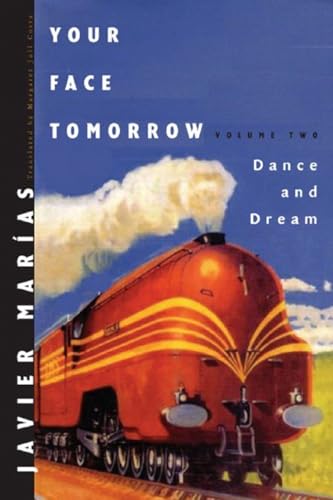 9780811216562: Your Face Tomorrow: Dance And Dream