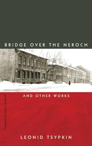 Beispielbild fr The Bridge Over the Neroch: And Other Works zum Verkauf von More Than Words