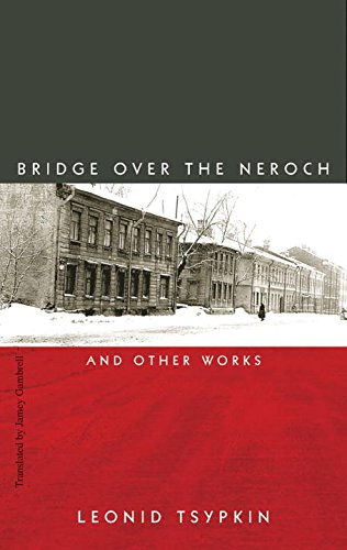 Stock image for The Bridge Over the Neroch: And Other Works for sale by More Than Words