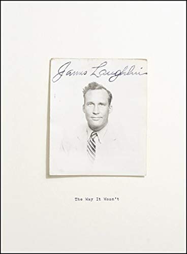 Stock image for The Way It Wasn't: From the Files of James Laughlin for sale by Ergodebooks