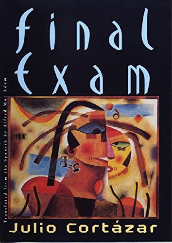 Final Exam (NEW DIRECTIONS BOOK) (9780811217521) by CortÃ¡zar, Julio