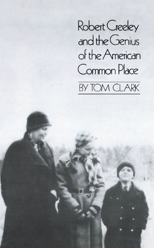 Stock image for Robert Creeley & The Genius Of The American Common Place for sale by GF Books, Inc.